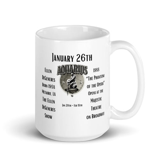 On This Day: Birthday Series - January 26th - (B) Ellen DeGeneres & "The Phantom of the Opera" - White glossy mug