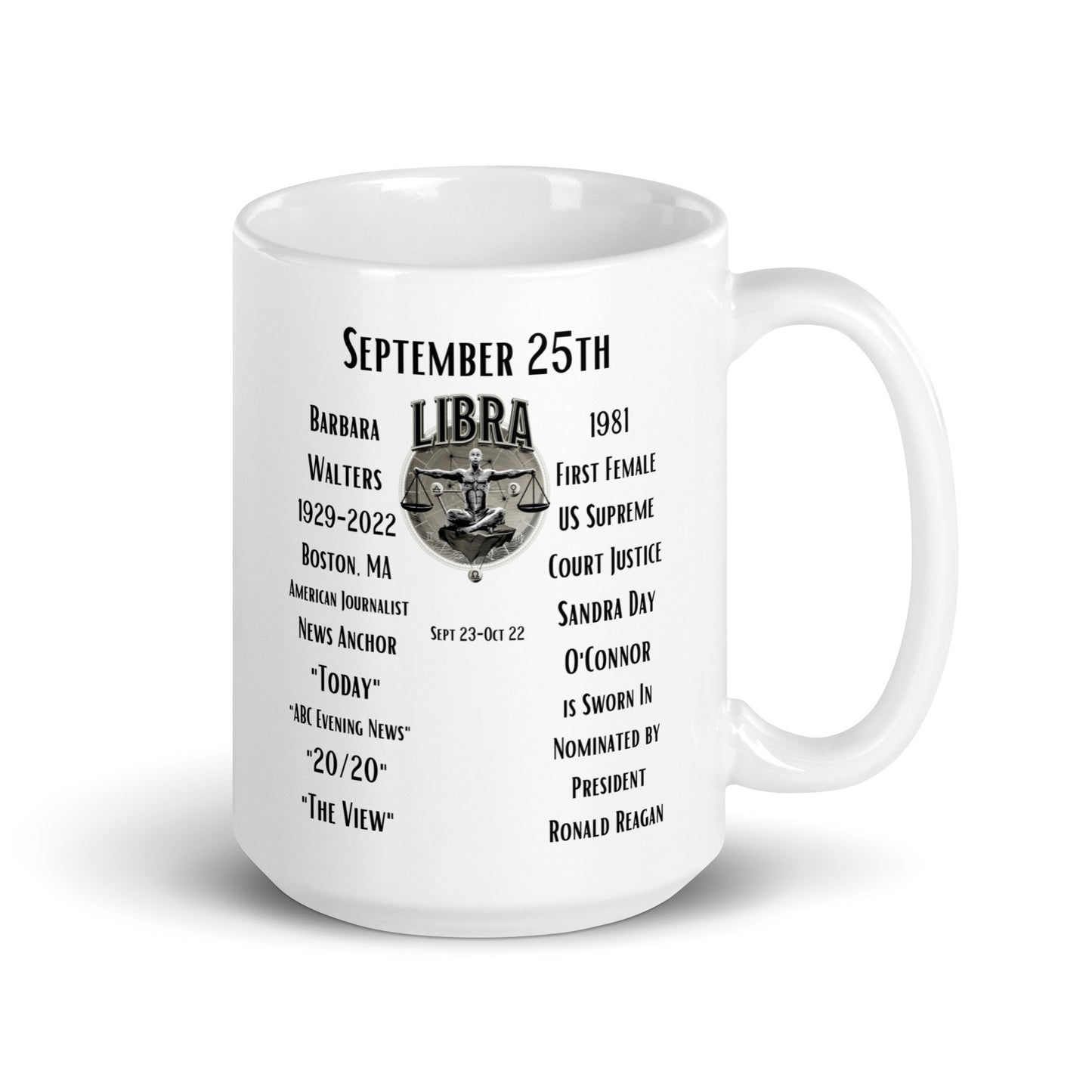 On This Day: Birthday Series - September 25th - (A) Barbara Walters & Sandra Day O'Connor - White glossy mug