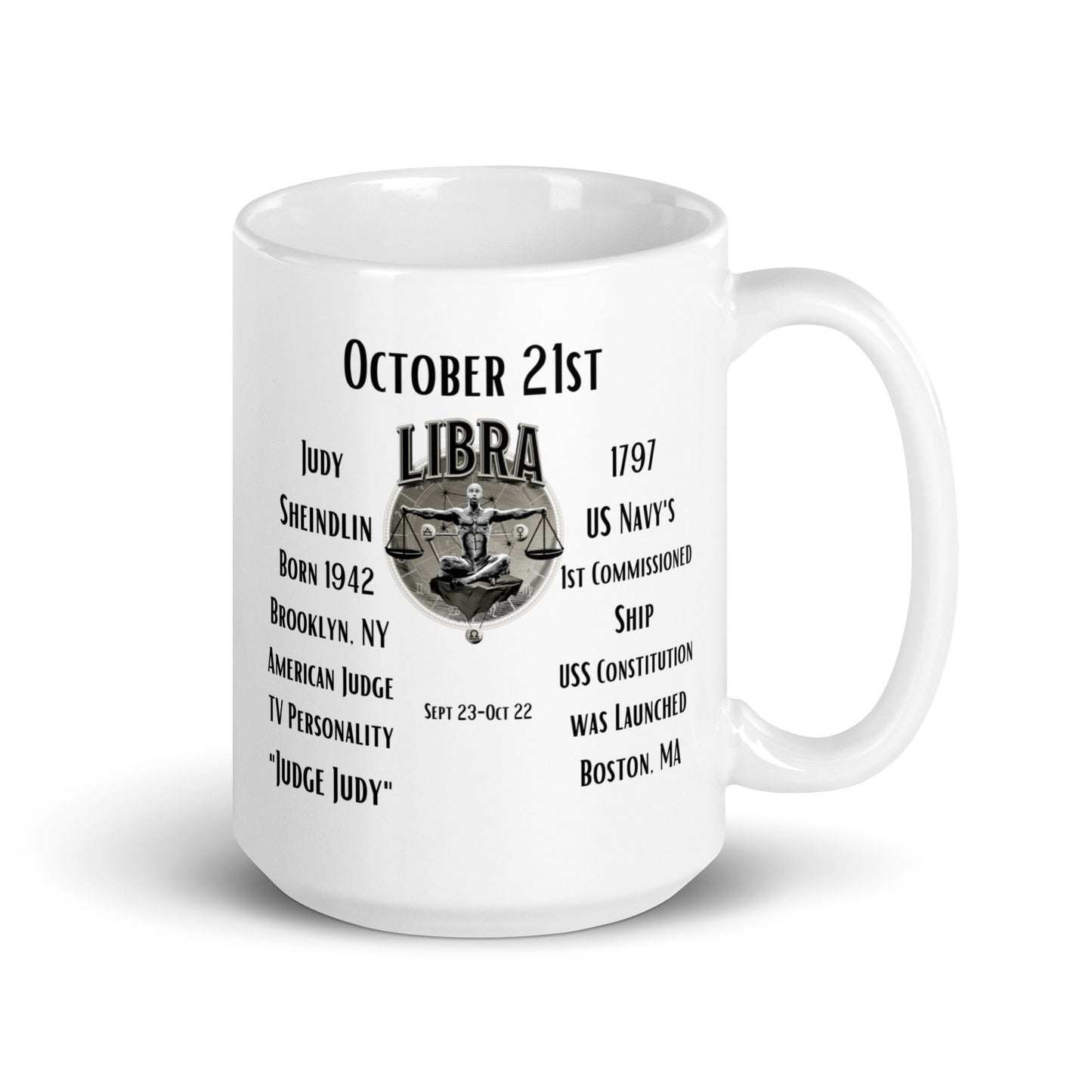 On This Day: Birthday Series - October 21st - (A) Judith Sheindlin & the US Navy - White Glossy Mug