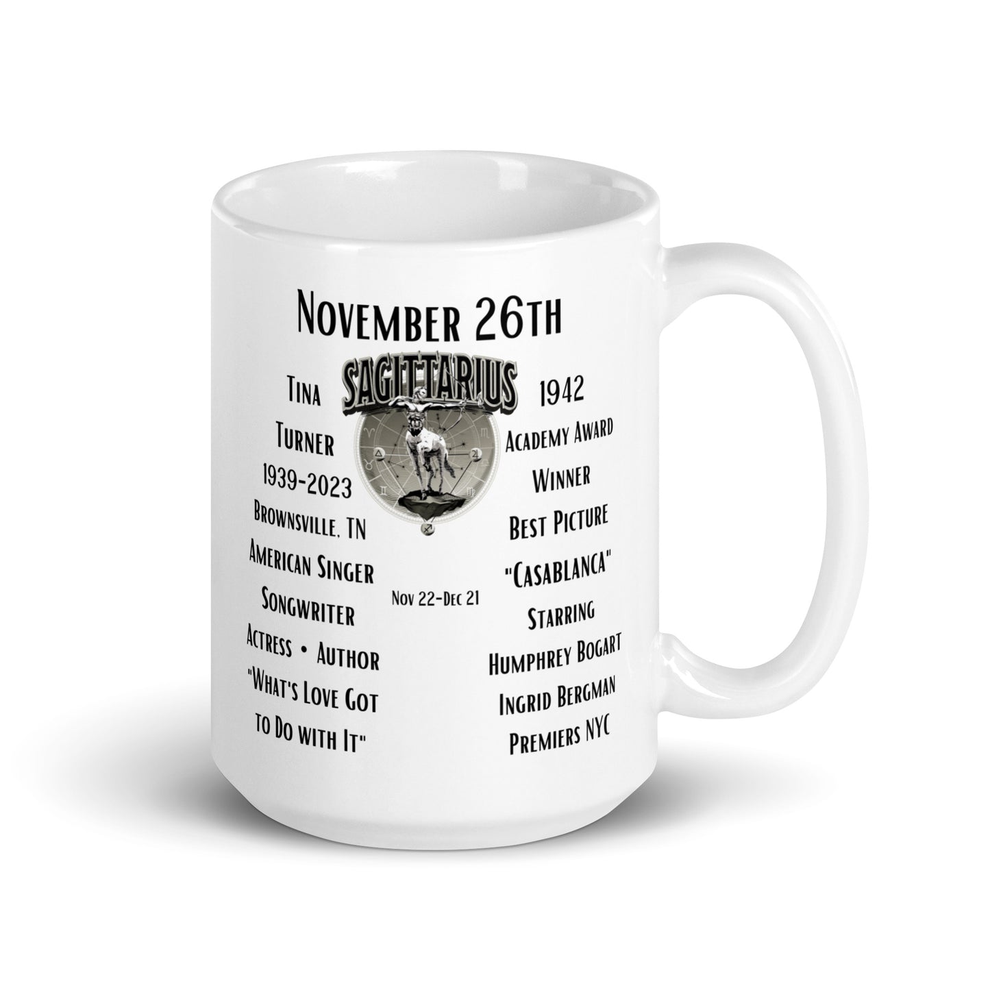 On This Day: Birthday Series - November 26th - (A) Tina Turner & Casablanca - White glossy mug