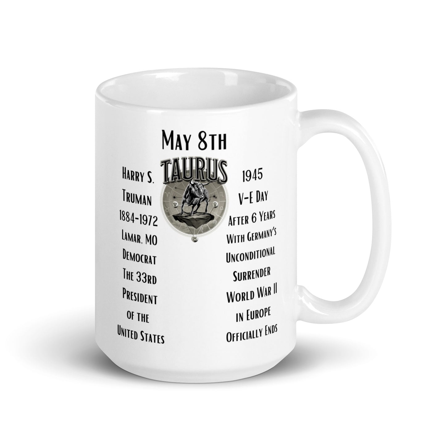 On This Day: Birthday Series - May 08th - (A) Harry S. Truman & V-E Day - White glossy mug