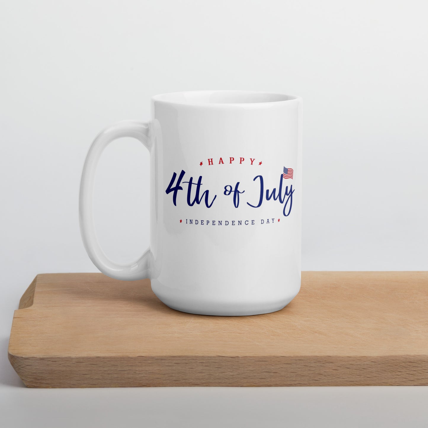 4th of July #10 "Happy 4th of July Independence Day" White Glossy Mug