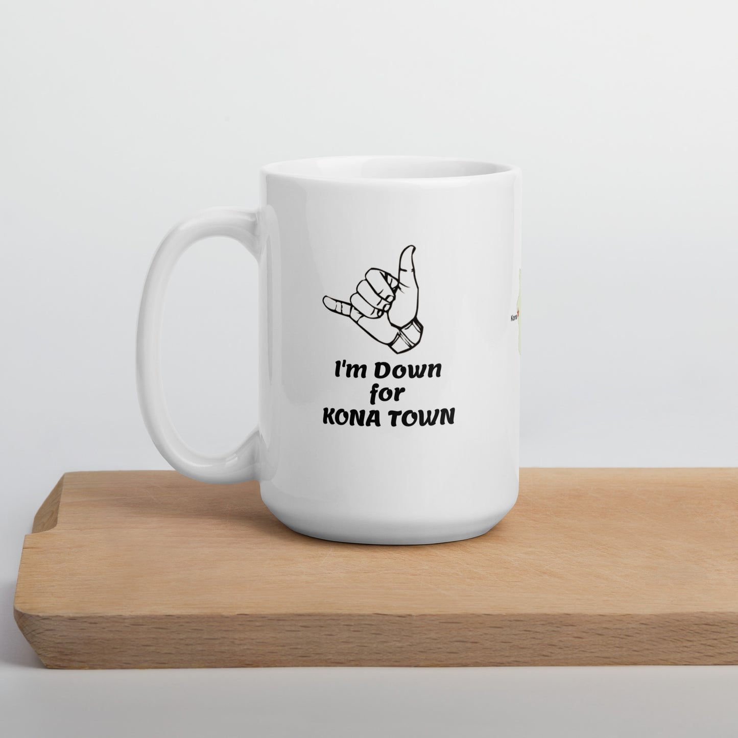 Great Destinations #02 "I'm Down for Kona Town" Full Wrap White glossy mug