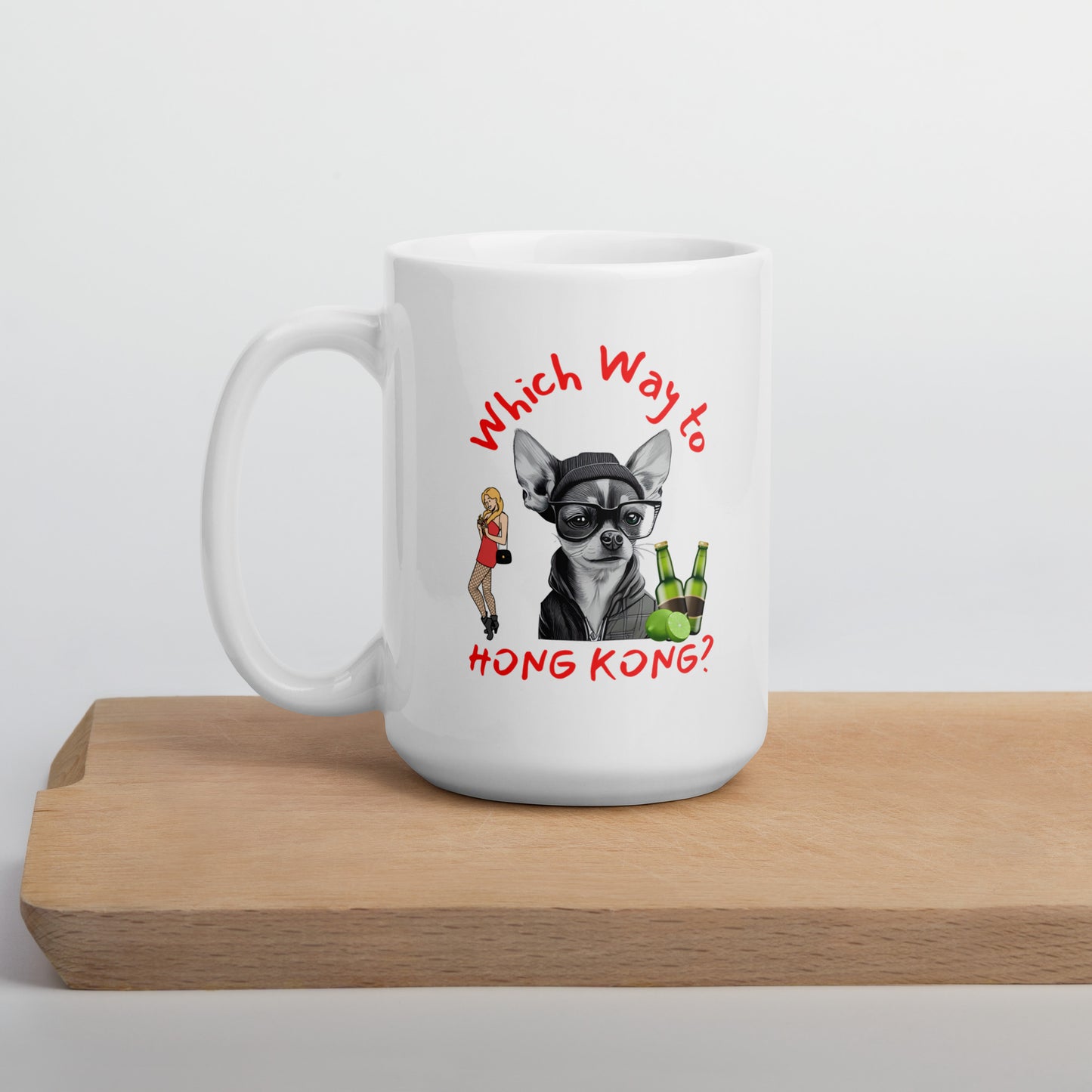 Rude, Crude, and Funny #02 "Which Way to HONG KONG" White glossy mug