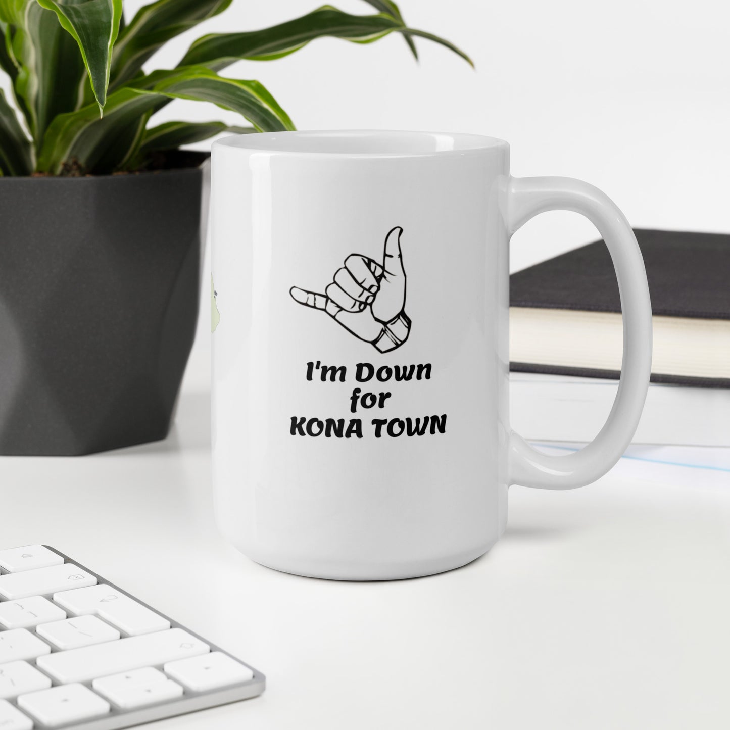 Great Destinations #02 "I'm Down for Kona Town" Full Wrap White glossy mug